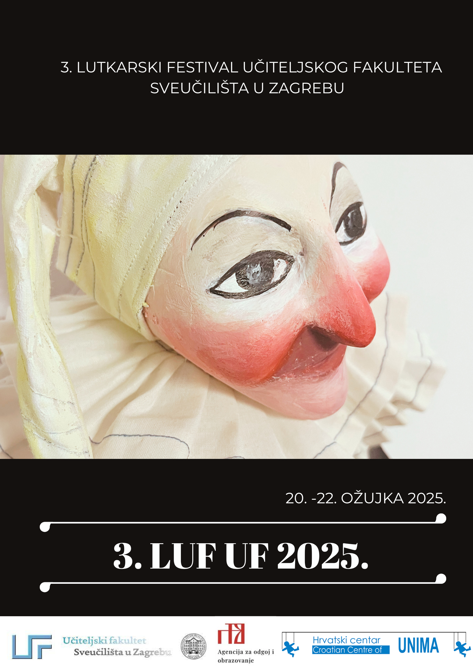 3. lutkarski festival Učiteljskog fakulteta Sveučilišta u Zagrebu 3. lutkarski festival Učiteljskog fakulteta Sveučilišta u Zagrebu